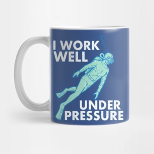 Work Well Under Pressure Scuba Diver Mug